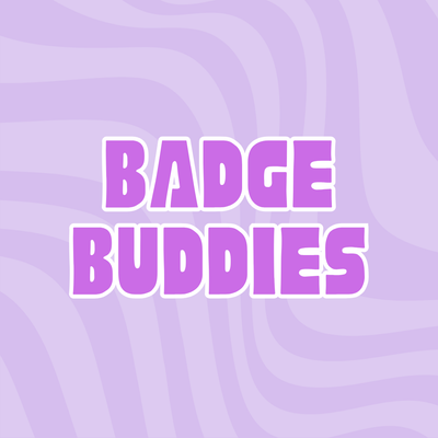 BADGE BUDDIES