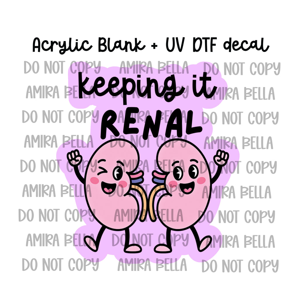 Keeping it Renal