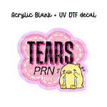 Tears PRN