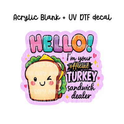Turkey Sandwich Dealer