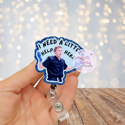 Need a little Help Badge Reel