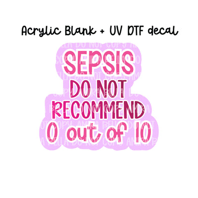 SEPSIS-Do not Recommend
