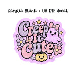 Creep it Cute