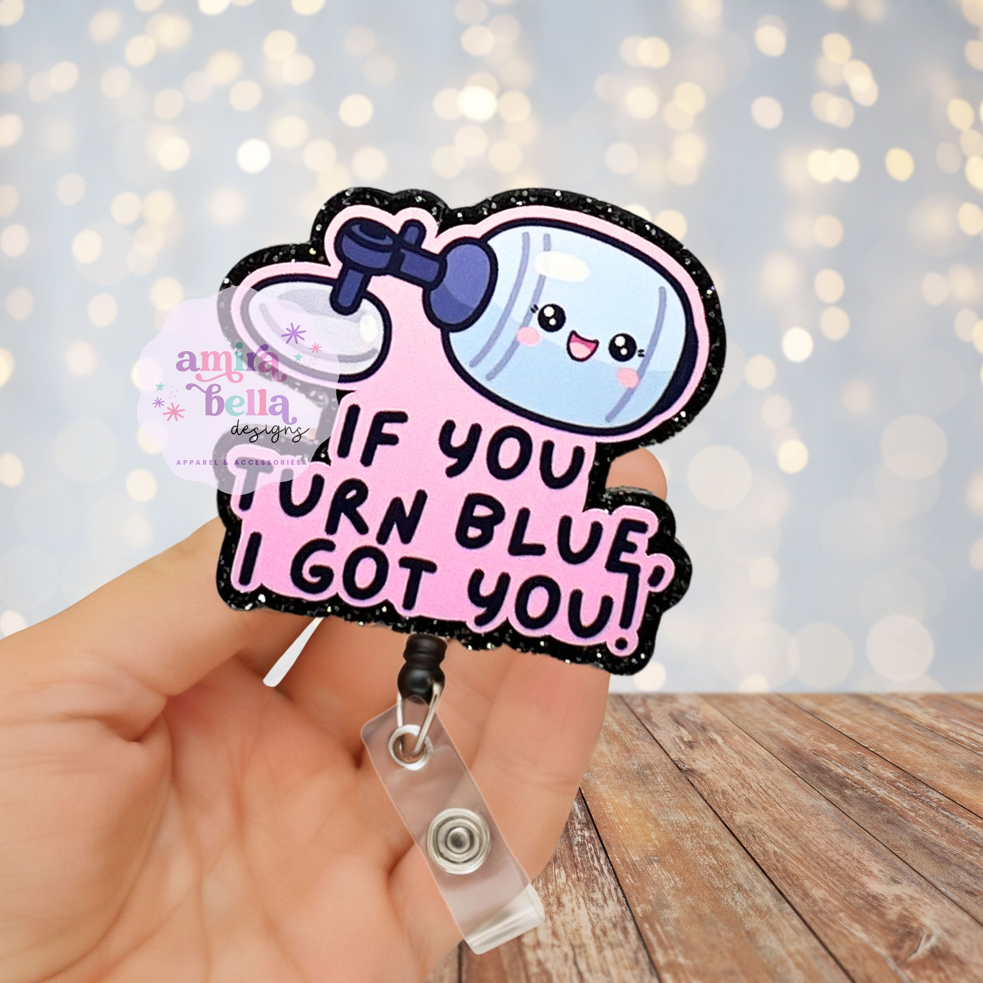 If you turn blue, I got you Badge Reel