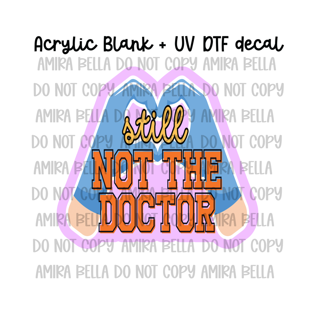 Not the doctor