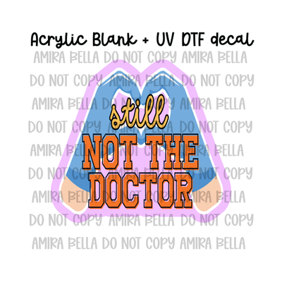 Not the doctor (Copy)