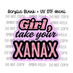 Take your Xanax