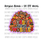 Gobble til you wobble
