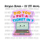 Put a Ticket in