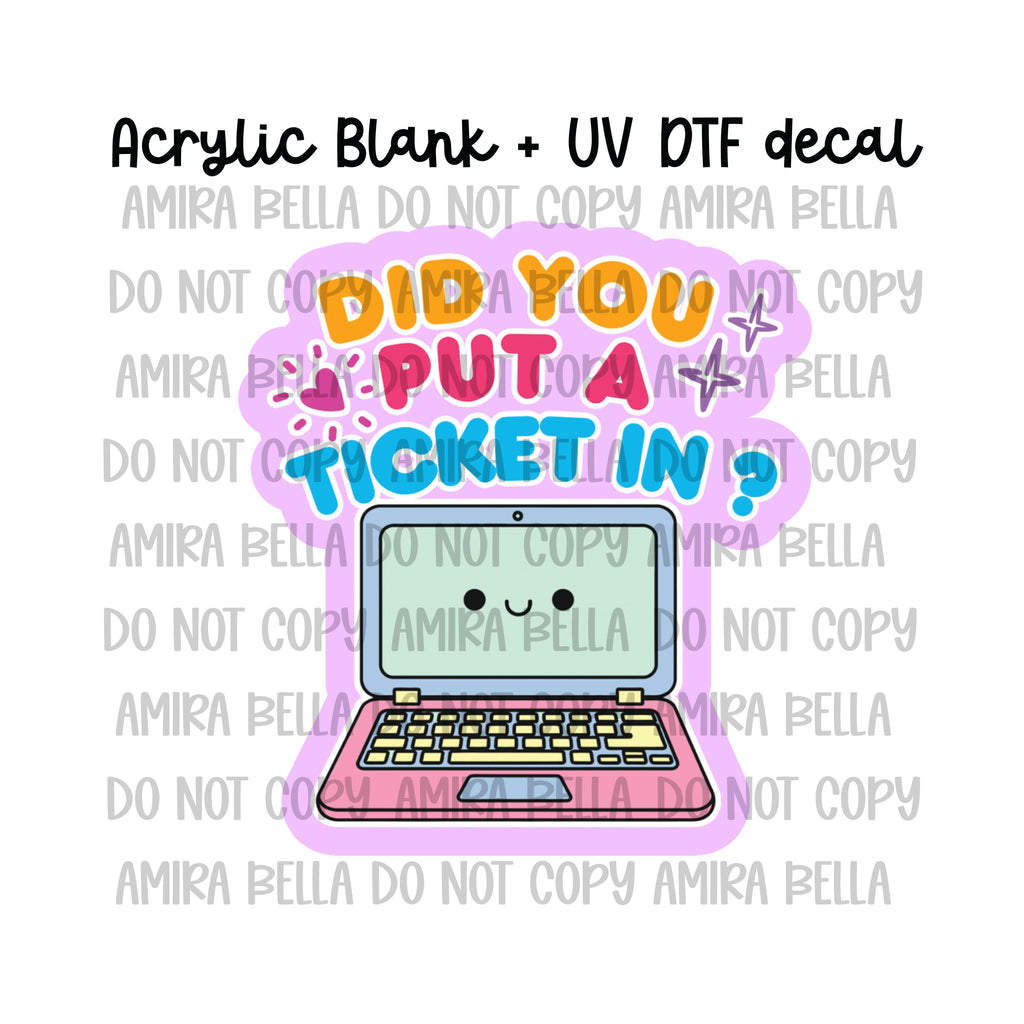 Put a Ticket in