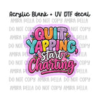 Quit Yapping