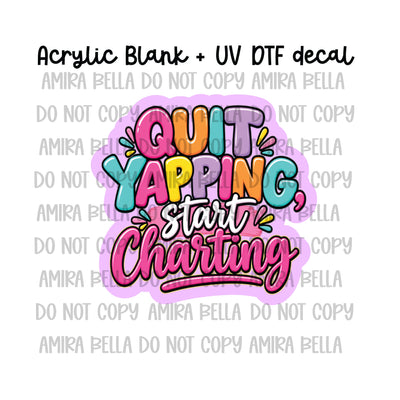 Quit Yapping