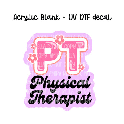 PT - Physical Therapist