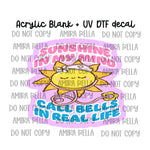 Sunshine and Call Bells