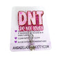 Do Not Touch, funny badge reel